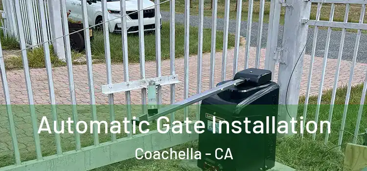 Automatic Gate Installation Coachella - CA