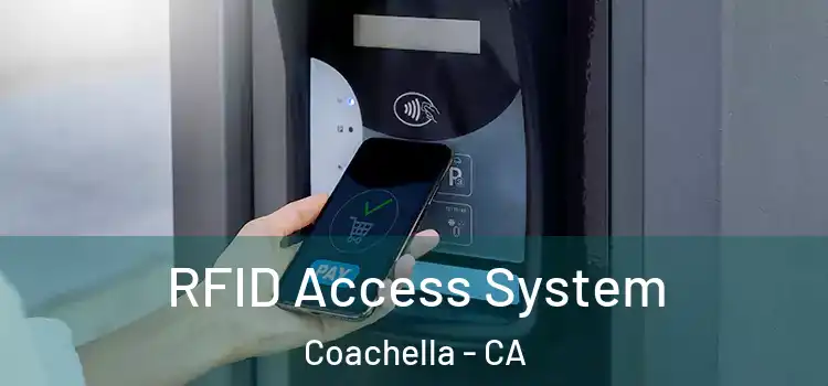  RFID Access System Coachella - CA